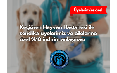 KEÇİÖREN HAYVAN HASTANESİ İLE YÜZDE 10 İNDİRİM ANLAŞMASI 