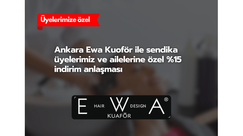 ANKARA EWA KUOFÖRLE YÜZDE 15 İNDİRİM